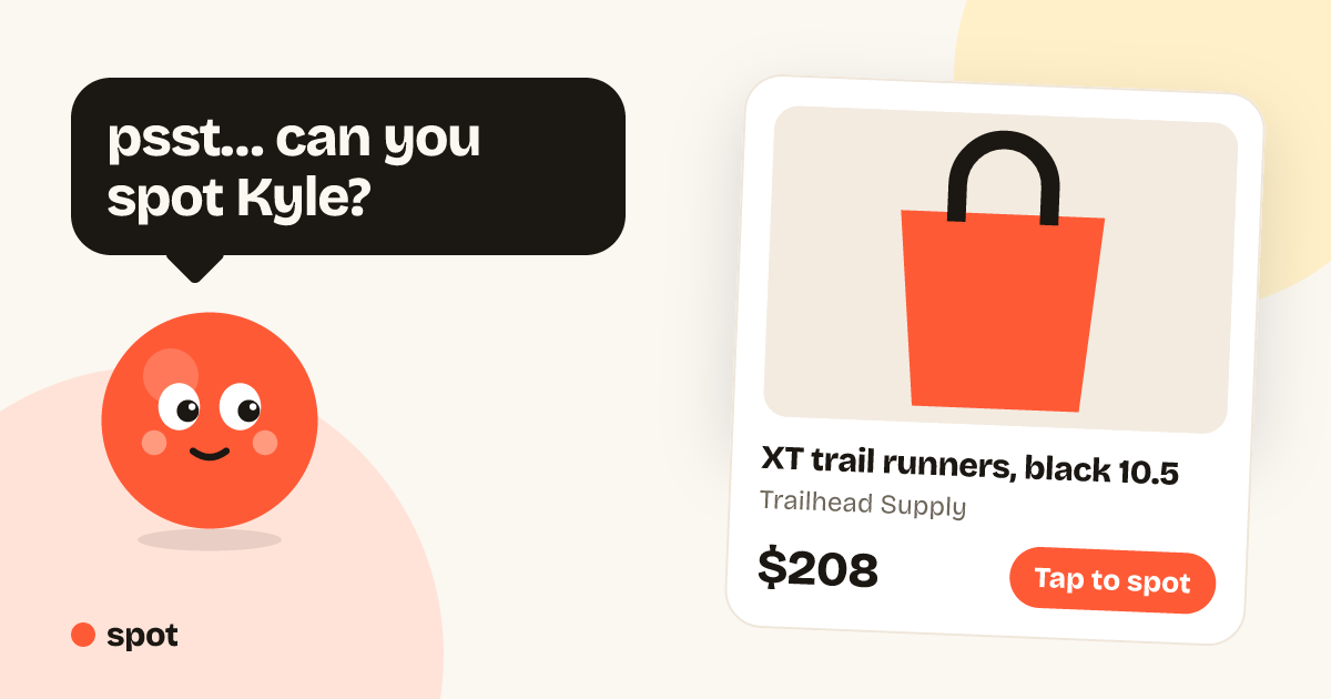Spot share card: psst… can you spot Kyle? Trail runners, $208
